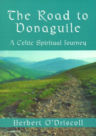 The Road to Donaguile: A Celtic Spiritual Journey (Cowley Cloister Book) under Monasticism in The Books Store