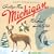 Greetings from Michigan: The Great Lake State