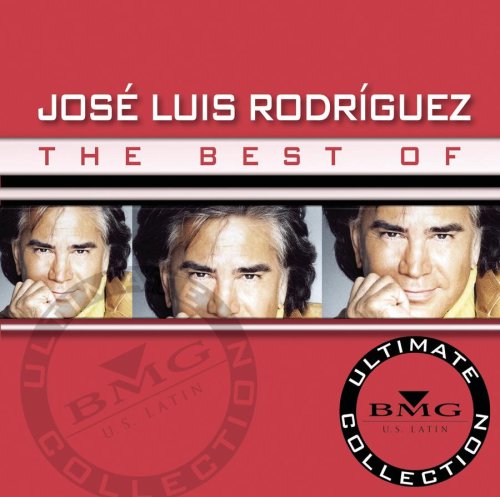 Jose Luis Rodriguez - The Best of Jose Luis Rodr&iacute;guez: Ultimate Collection - Zortam Music