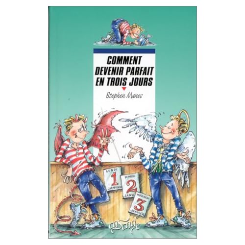 comment devenir parfait en trois jours