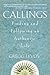 Callings: Finding and Following an Authentic Life by Levoy, Gregg Michael published by Harmony (1998)