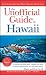 The Unofficial Guide&nbsp;to Hawaii (Unofficial Guides)