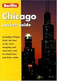 Berlitz Chicago: Including Wrigley Field, the Best of the City's Shopping and Museums, and Its Famed Jazz and Blues Clubs (Berlitz Pocket Guides)