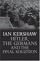 Hitler, the Germans, and the Final Solution