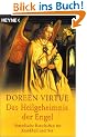 Das Heilgeheimnis der Engel. Himmlische Botschaften f�r Krankheit und Not.