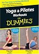 Yoga & Pilates Workouts for Dummies