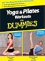 Yoga & Pilates Workouts for Dummies