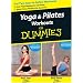 Yoga & Pilates Workouts for Dummies