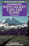 Best Short Hikes in Washington's North Cascades & San Juan Islands