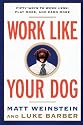 Work Like Your Dog