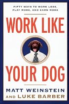 Work Like Your Dog