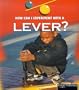 A Lever (How Can I Experiment With...?)