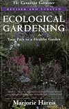 Ecological Gardening: Your Path to a Healthy Garden