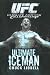Ultimate Fighting Championship: Ultimate Iceman - Chuck Liddell