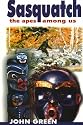 Sasquatch: The Apes Among Us