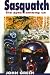 Sasquatch: The Apes Among Us by John Willison Green