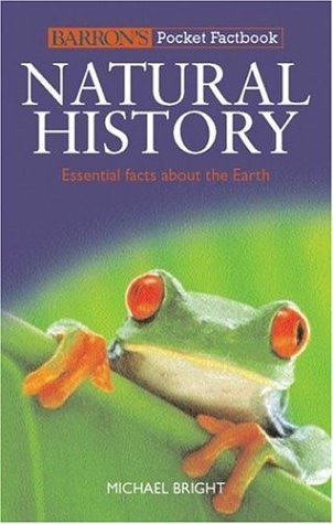 Barron's Pocket Factbook: Natural History: Essential Facts About the Earth (Barron's Pocket Factbooks)