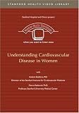 Understanding Cardiovascular Disease in Women