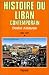 Histoire du Liban contemporain, tome 1 : 1860-1943