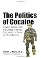 $a The politics of cocaine :  $b how U.S. policy has created a thriving drug industry in Central and South America