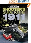 Gun Digest Shooter's Guide to the 1911