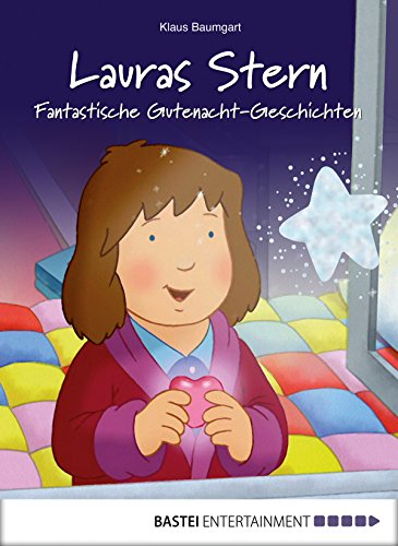 Lauras Stern - Fantastische Gutenacht-Geschichten (Einschlafen mit Laura 6) (German Edition)
