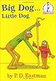 Big Dog...Little Dog (Beginner Books(R))