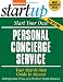 Start Your Own Personal Concierge Service (Entrepreneur Magazine's Startup) Start Your Own Personal Concierge Service (Entrepreneur Magazine's Startup)