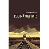 Retour � Auschwitzpar Daniel Gauthier