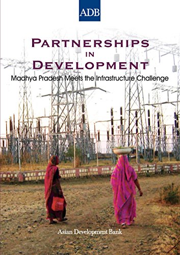 Partnerships in Development: Madhya Pradesh Meets the Infrastructure Challenge