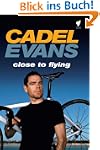 Cadel Evans: Close to Flying