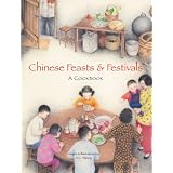Chinese Feasts & Festivals: A Cookbook