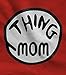Thing Mom Funny Gift for Mother's Day Novelty Women's T-Shirt