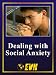 Dealing with Social Anxiety
