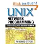 Unix Network Programming: The Sockets Networking API: 1 (Addison-Wesley Professional Computing)