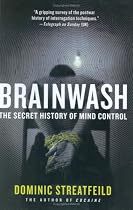 Brainwash: The Secret History of Mind Control
