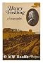 Henry Fielding, a Biography / Pat Rogers