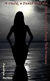 A child, a death and the making of the fairy tale woman