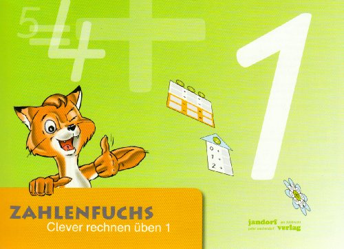 Zahlenfuchs 01: Clever rechnen üben