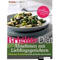 BRIGITTE Di�t Abnehmen mit Lieblingsgerichten: Di�t-Rezepte f�r jeden Tag: im Job, mit Familie oder Freunden