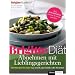 BRIGITTE Di�t Abnehmen mit Lieblingsgerichten: Di�t-Rezepte f�r jeden Tag: im Job, mit Familie oder Freunden