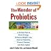 The Wonder of Probiotics: A 30-Day Plan to Boost Energy, Enhance Weight Loss, Heal GI Problems, Prevent Disease, and Slow Aging (Lynn Sonberg Books)