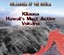 Kilauea: Hawaii's Most Active Volcano (Volcanoes of the World)