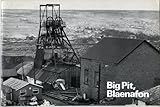 Big Pit, Blaenafon