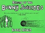 Return of the Bunny Suicides