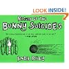 The Return of the Bunny Suicides