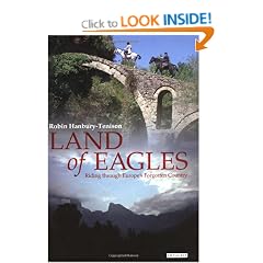Land of Eagles: Riding Through Europe's Forgotten Country
