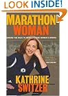 Marathon Woman: Running the Race to Revolutionize Women's Sports
