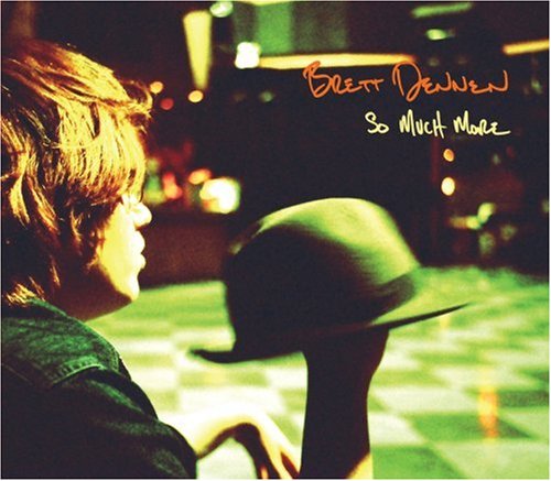 Brett Dennen - The One Who Loves You The Most Lyrics - Zortam Music