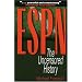ESPN: The Uncensored History